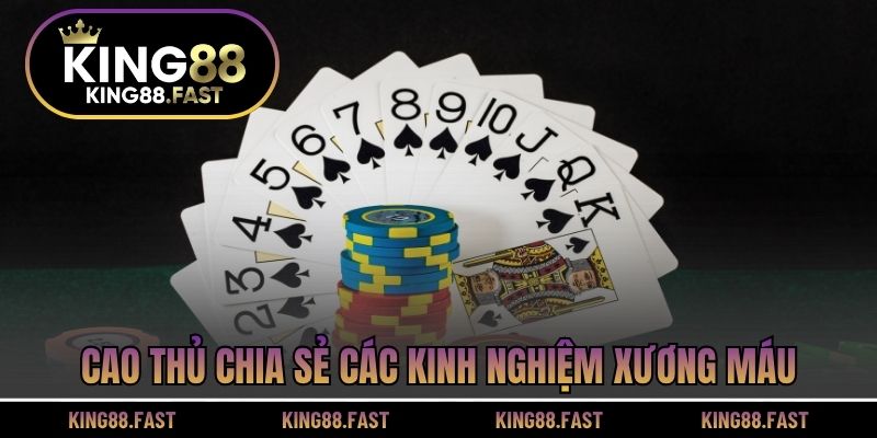 Cao thủ chia sẻ các kinh nghiệm xương máu