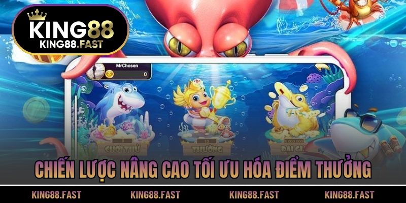 Chiến lược nâng cao tối ưu hóa điểm thưởng