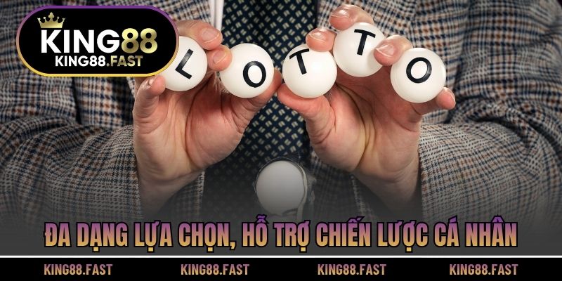 Đa dạng lựa chọn, hỗ trợ chiến lược cá nhân